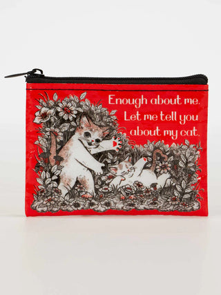 Let Me Tell You About My Cat Coin Purse