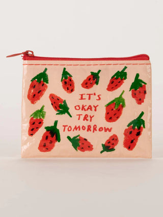 It's Okay Try Tomorrow Coin Purse