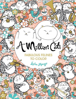 Coloring book cover with cats and flowers, featuring the title 'A Million Cats' by Lulu Mayo.