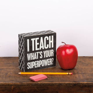I Teach Box Sign