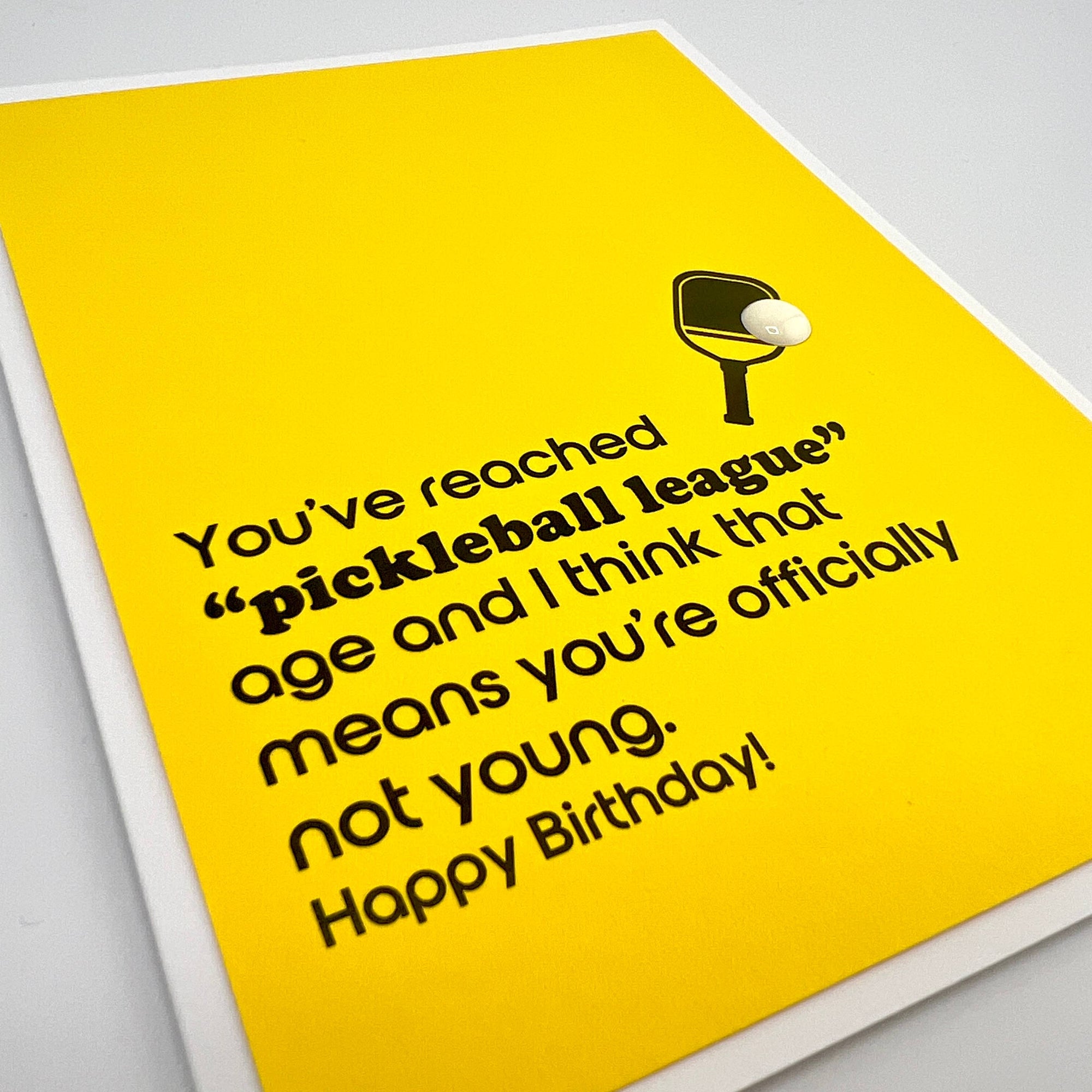 Pickleball League Not Young Birthday Card