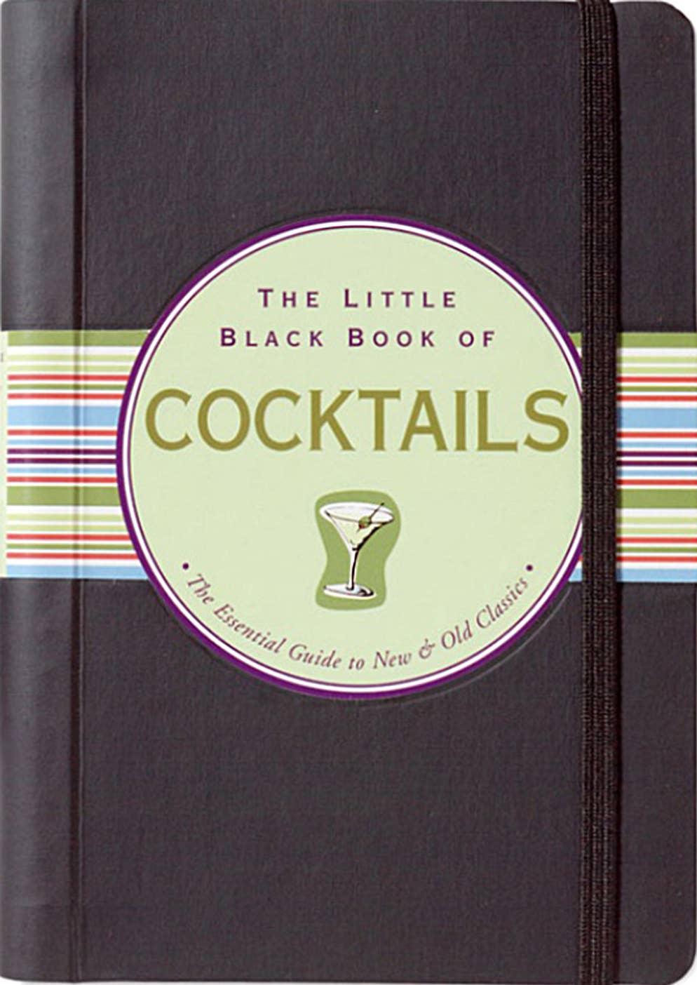 The Little Black Book Of Cocktails