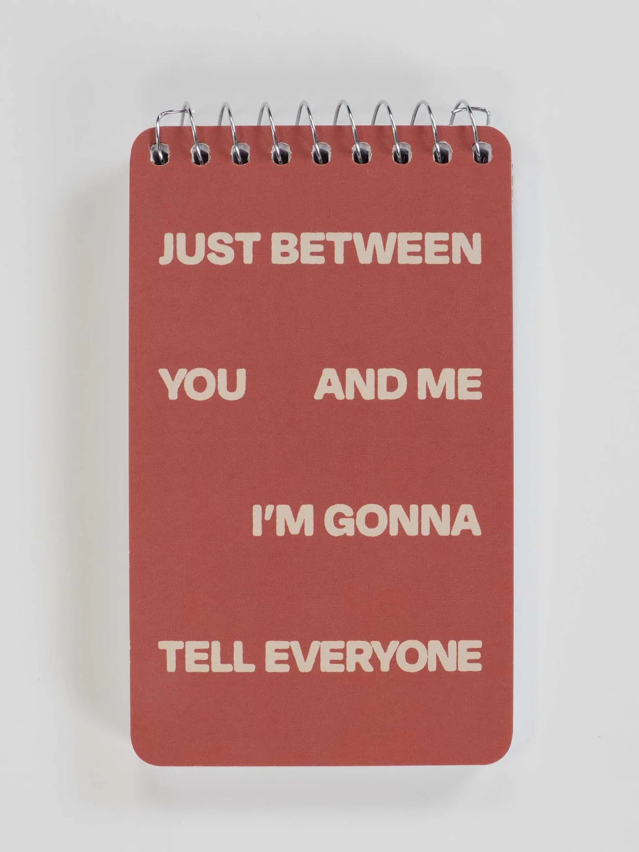 Tell Everyone Spiral Notebook