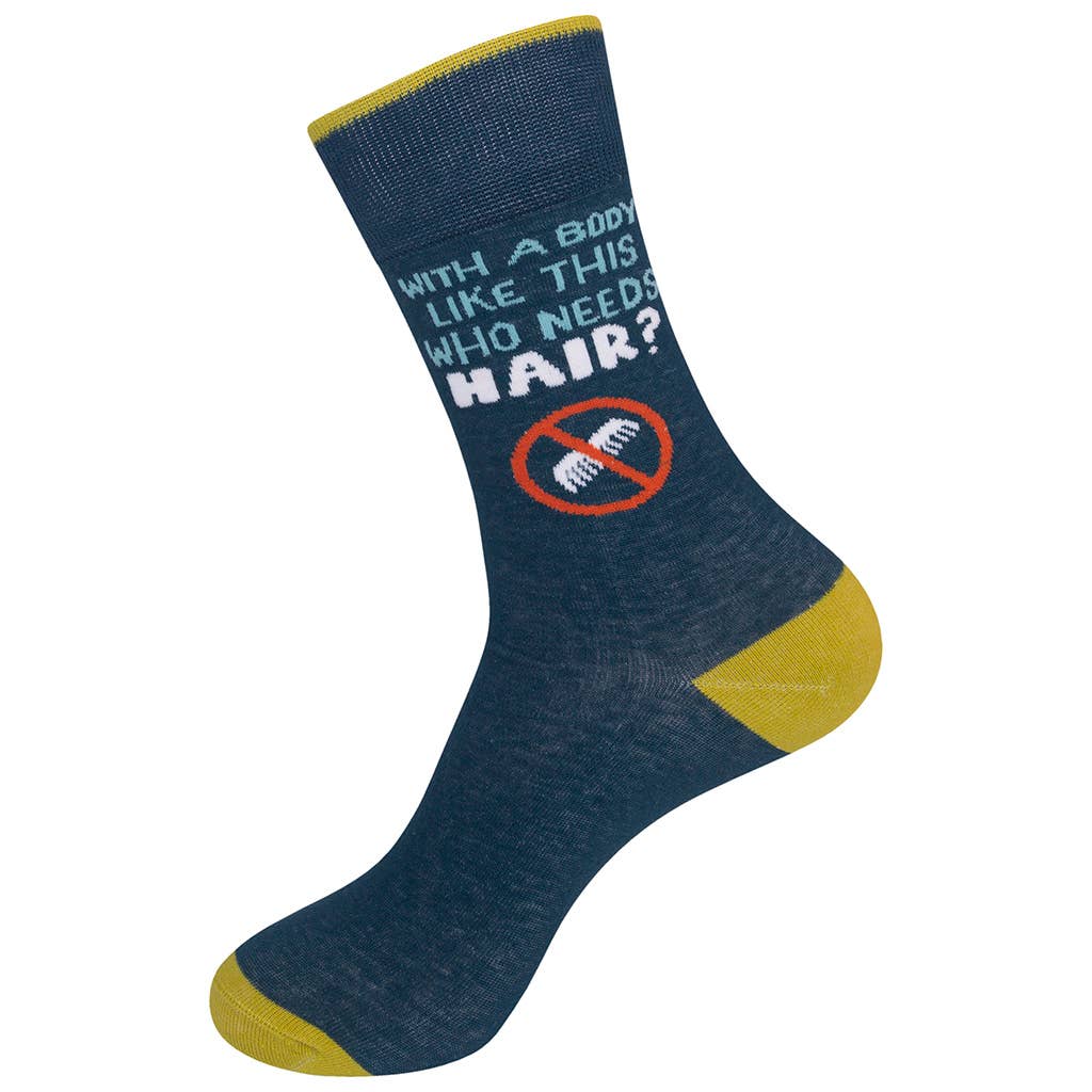 With A Body Like This Who Needs Hair Socks |