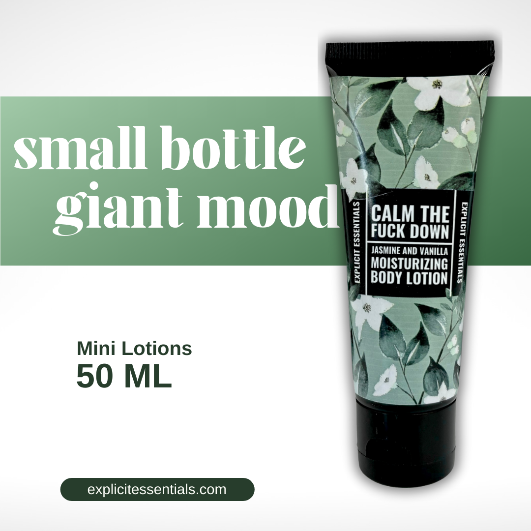 Calm The Fuck Down - 2oz Mini Lotion