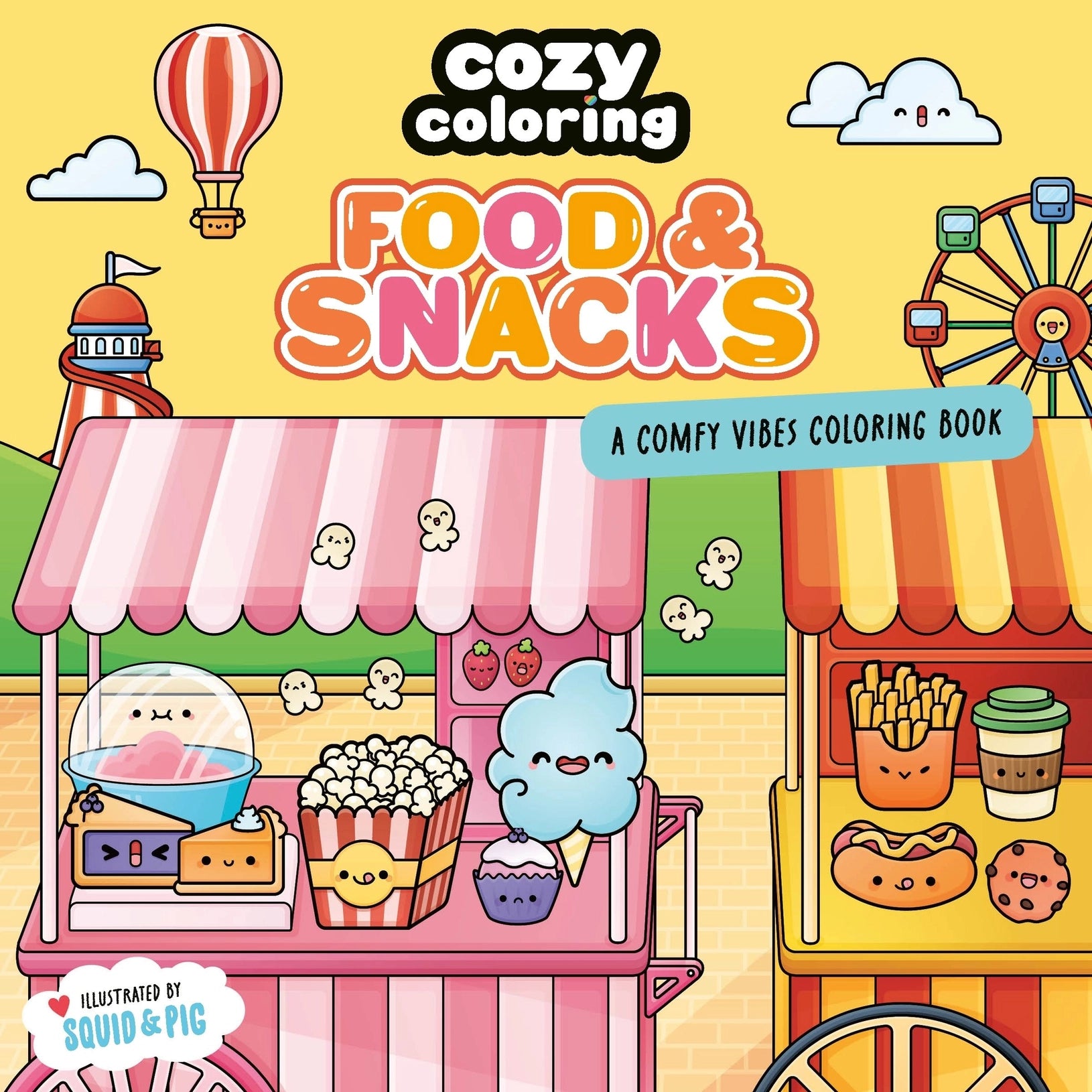 Cozy Coloring: Food & Snacks by Squid&Pig and HarperCollins — a mindful coloring book for kids and preteens featuring cozy food and snack designs with affirming prompts
