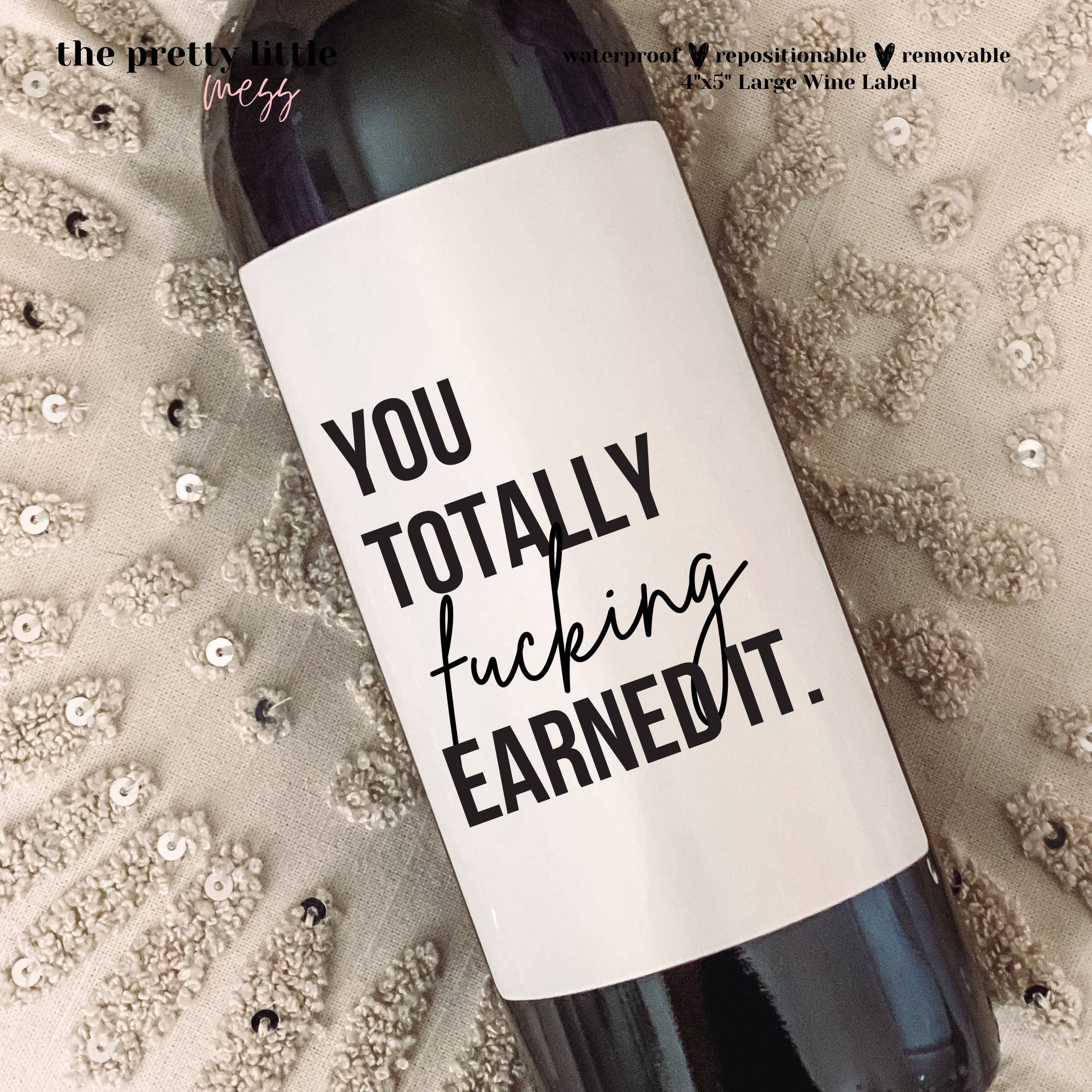 Totally Earned It Wine Label