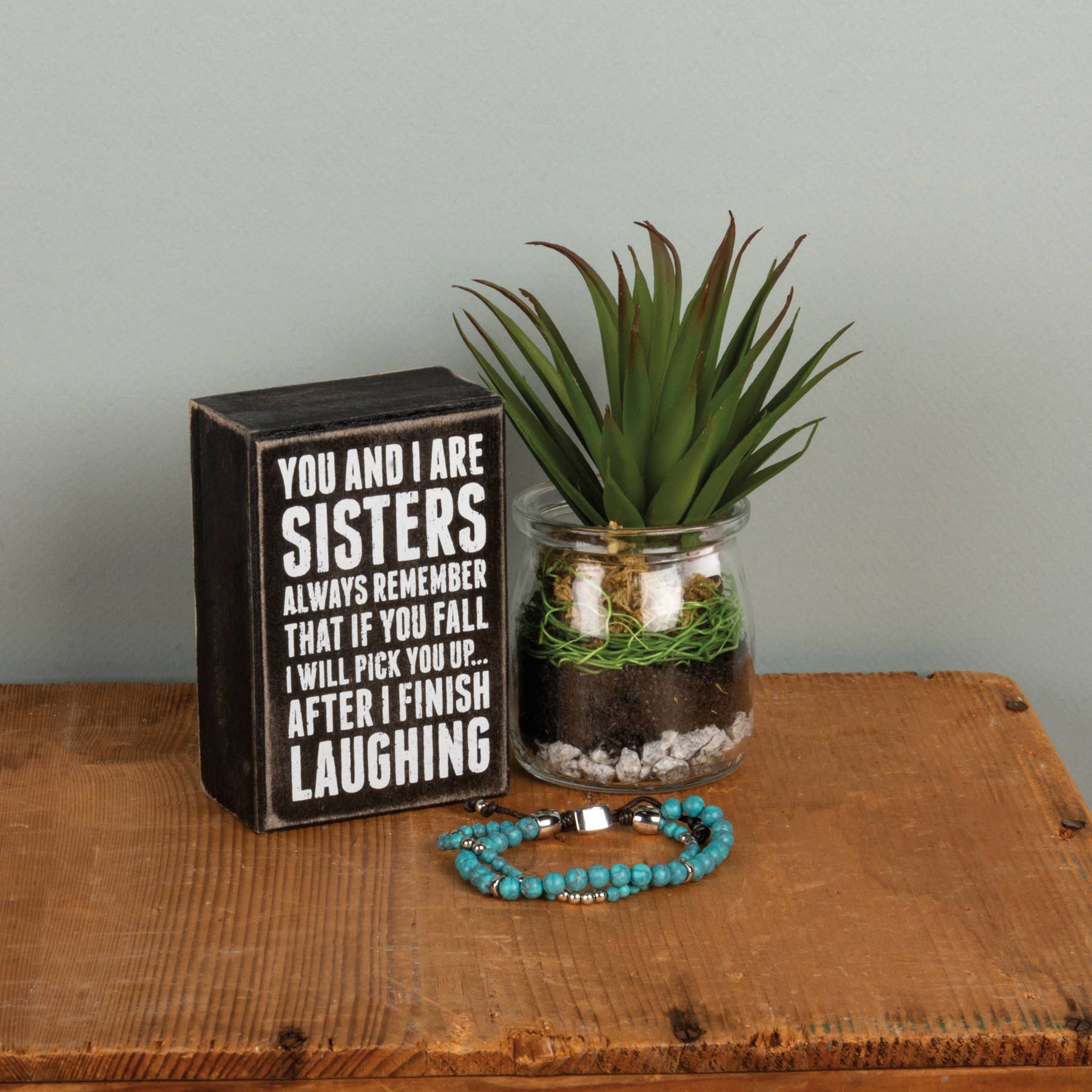 Sisters Always Box Sign