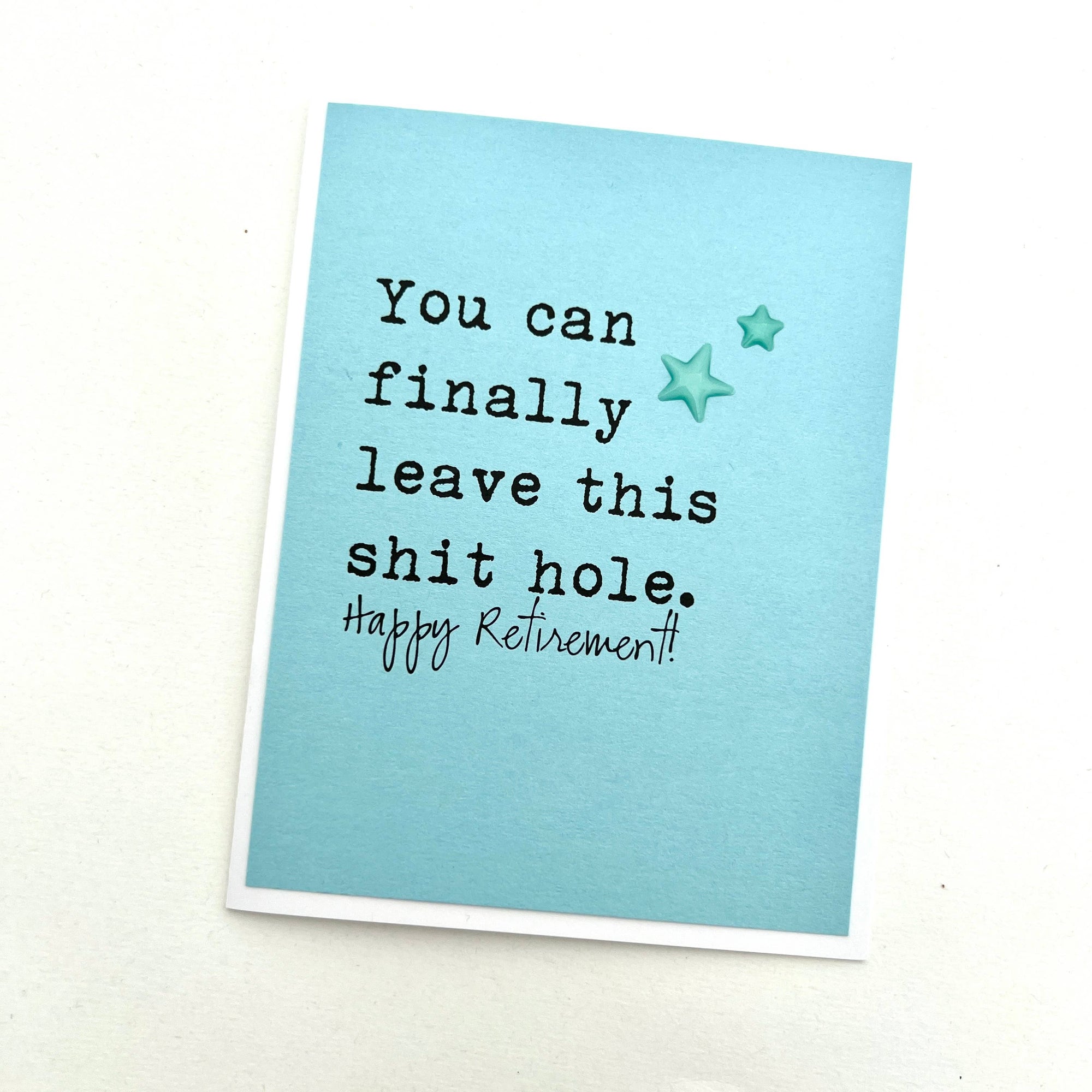 Job Leave This Shit Hole Retirement Card