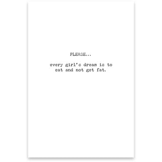 Dream Is To Eat And Not Get Fat - Just for Fun Greeting Card