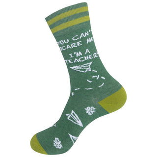 You Can't Scare Me I'm A Teacher | Funny Socks | Green Socks