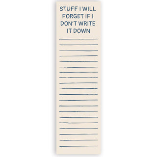 Stuff I Will Forget If I Don't Write It Down Magnetic List Pad