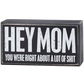 Hey Mom Box Sign