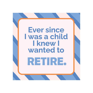 Funny Retirement Magnet | Ever Since I Was a Child
