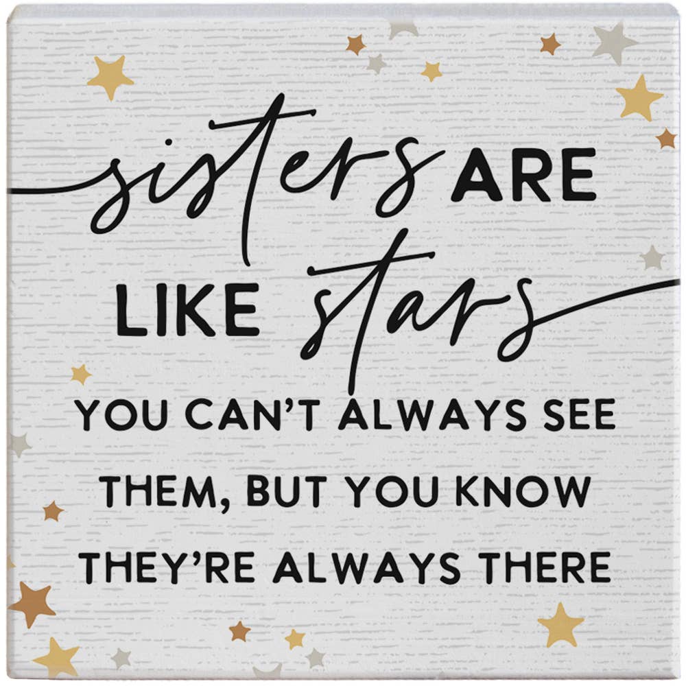 "Sisters Like Stars" Small Talk Square Sign by Sincere Surroundings