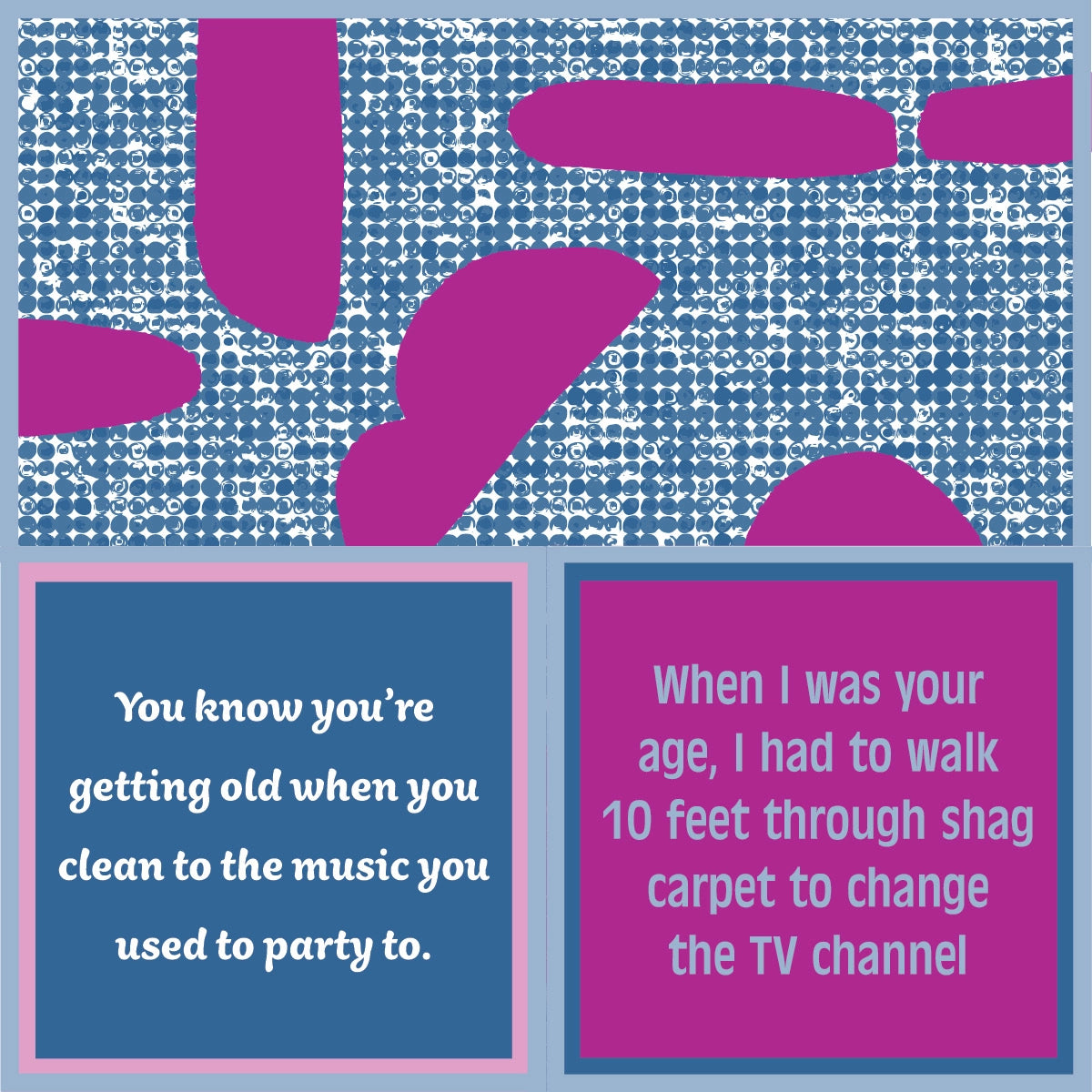 Funny double-sided cocktail napkins with getting older, cleaning to old party music, and shag carpet TV channel sayings.