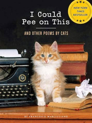 Cover of I Could Pee on This: And Other Poems by Cats featuring an orange kitten beside a vintage typewriter and stacked books.