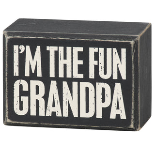 "I'm The Fun Grandpa" black and white distressed wooden box sign by Primitives by Kathy — a funny gift for grandpa to display at home or work
