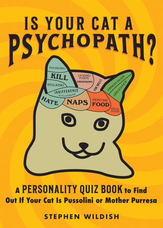 Cover of Is Your Cat a Psychopath? humorous personality quiz book for cat lovers by Stephen Wildish.