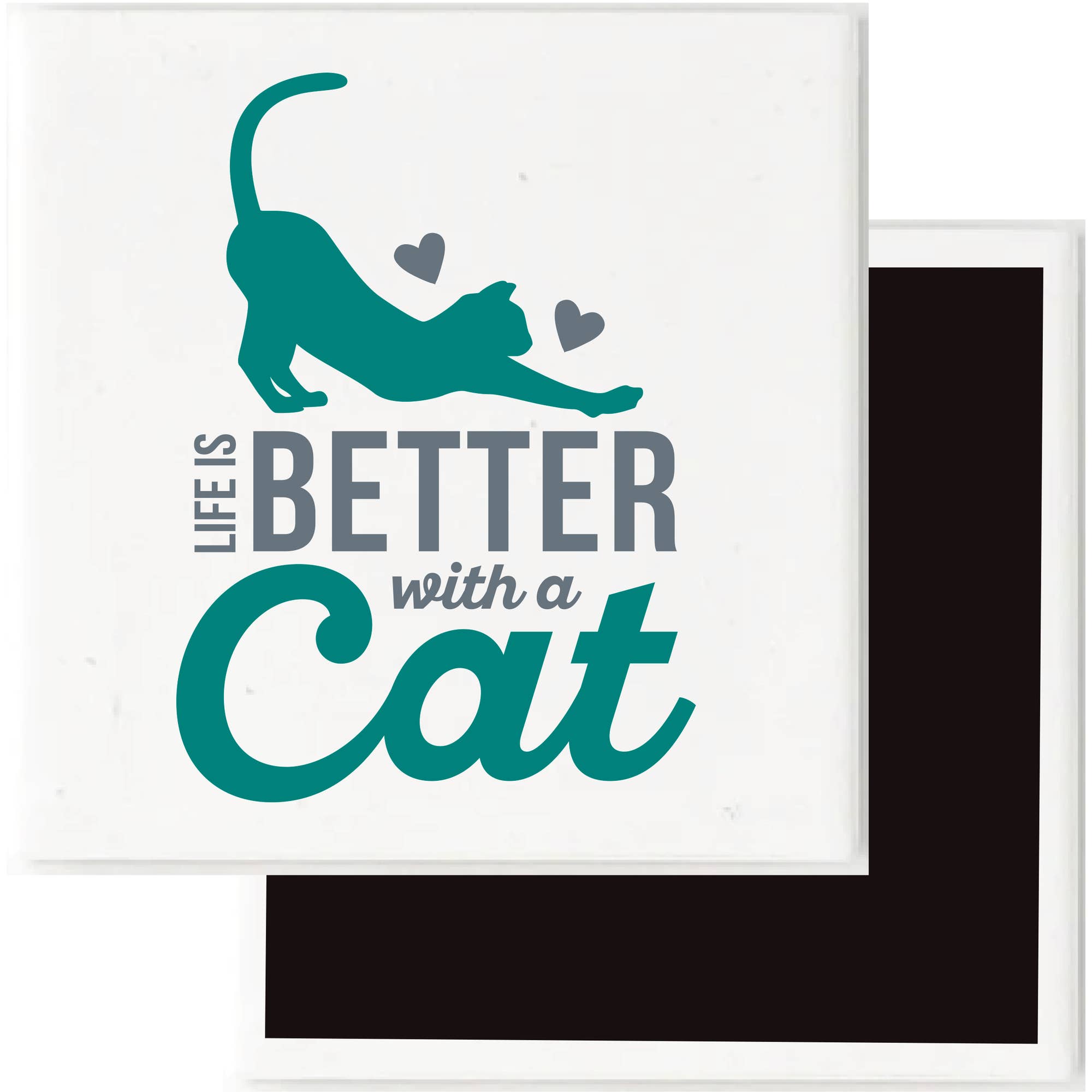 Life Is Better with a Cat decorative 3-inch magnet featuring a stretching teal cat and inspirational cat lover quote.