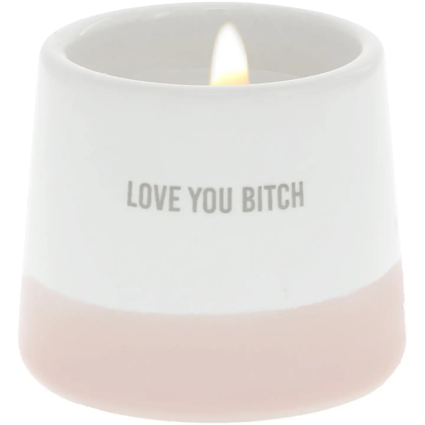 Love You Bitch Wax Reveal Candle