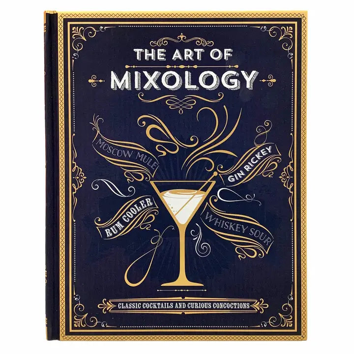 The Art Of Mixology Cocktail Recipe Book