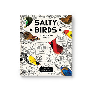 Salty Birds Coloring Book by Brass Monkey and Chronicle Books — an adult coloring book with 80 pages of vintage-style sassy bird illustrations and hilariously salty one-liners, 8.5x10 inches
