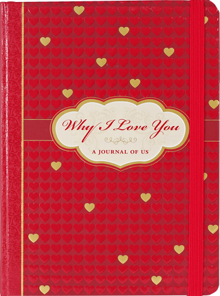 Why I Love You: A Journal of Us by Peter Pauper Press — red embossed hardcover couples guided journal with gold foil heart pattern, script title, and red elastic closure band