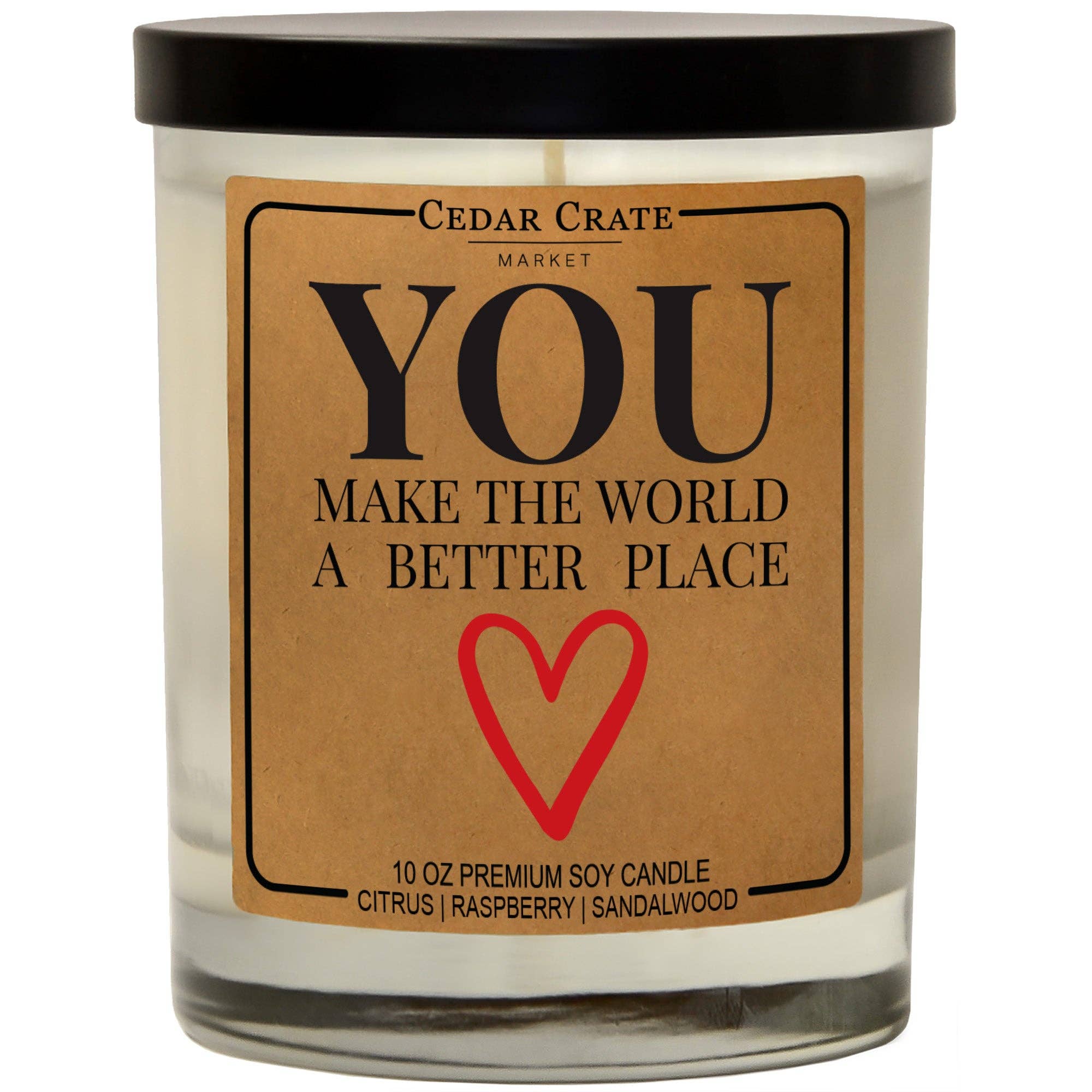 You Make the World a Better Place Soy Candle by Cedar Crate Market — a 13.5 oz citrus raspberry sandalwood soy candle with 60+ hour burn time, hand poured in Minnetonka, MN

