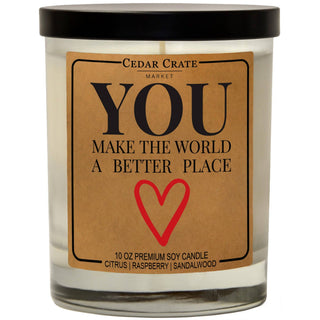 You Make the World a Better Place Soy Candle by Cedar Crate Market — a 13.5 oz citrus raspberry sandalwood soy candle with 60+ hour burn time, hand poured in Minnetonka, MN
