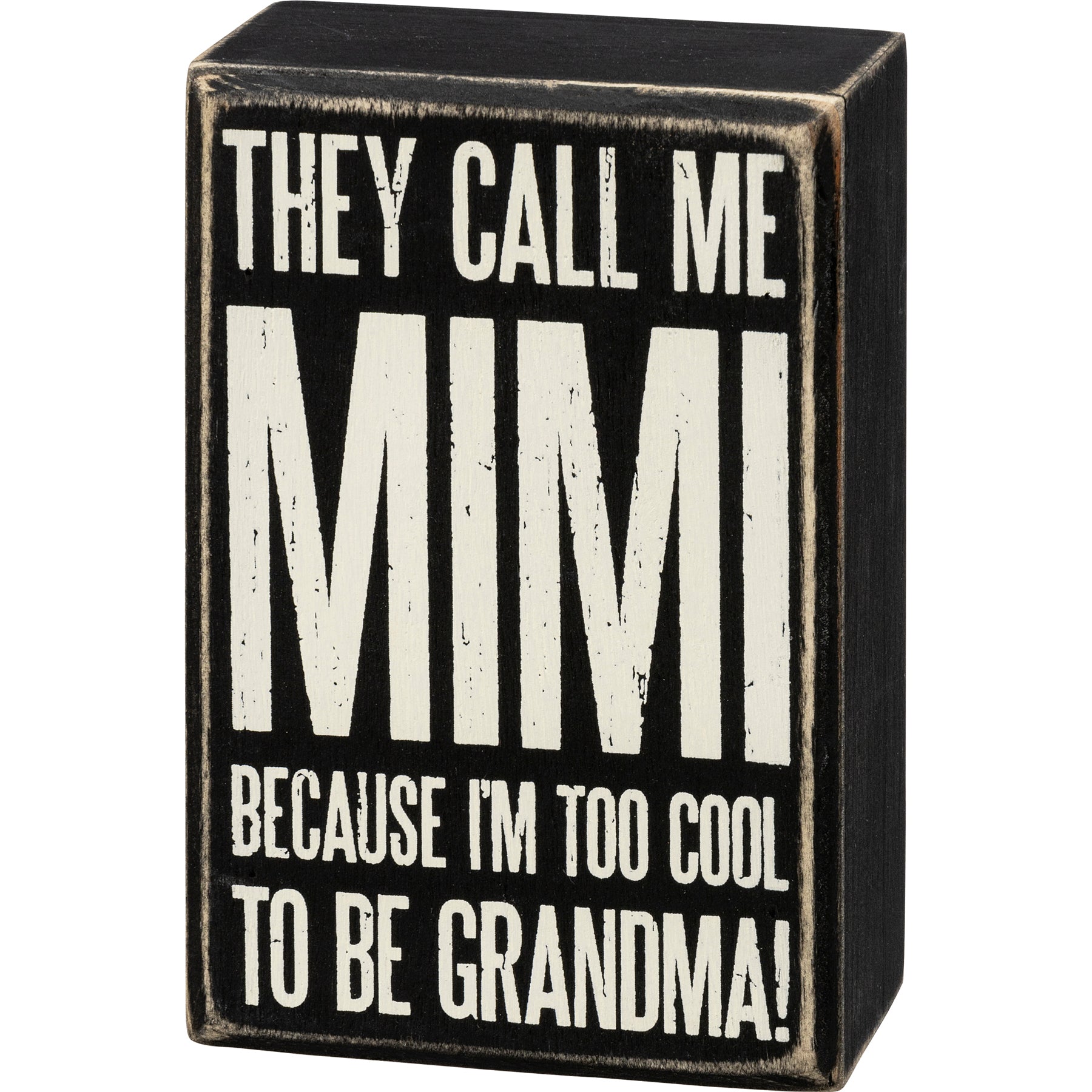 They Call Me Mimi Box Sign