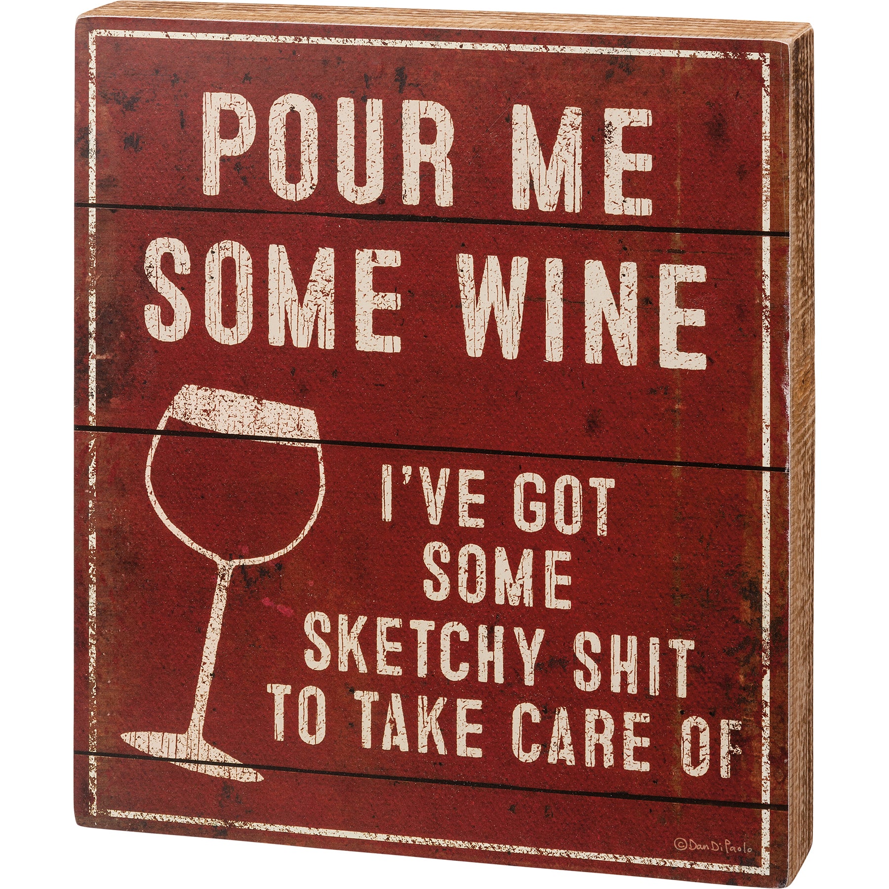 Box Sign Pour Me Some Wine