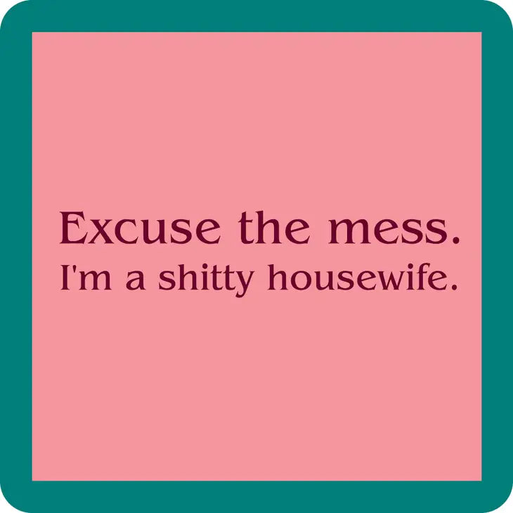 Funny Coaster Shitty Housewife