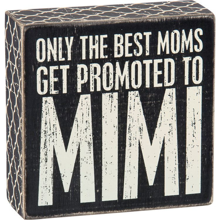 Promoted to Mimi Box Sign
