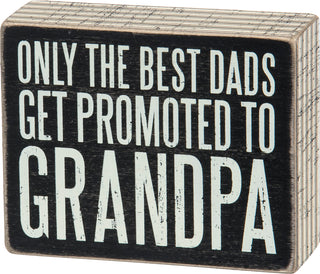Promoted To Grandpa Sign