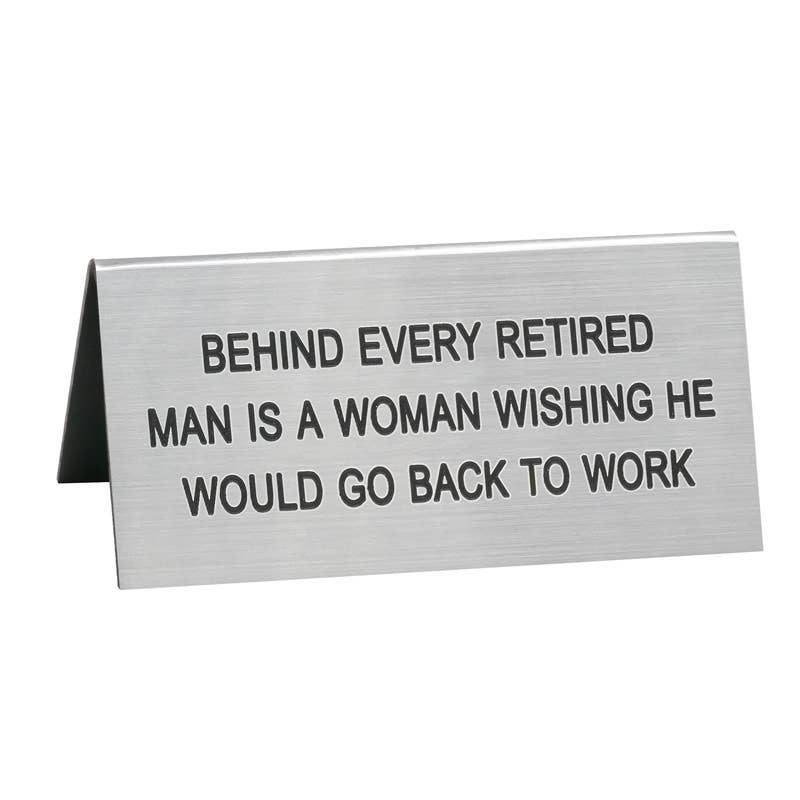 Go Back To Work Small Desk Sign