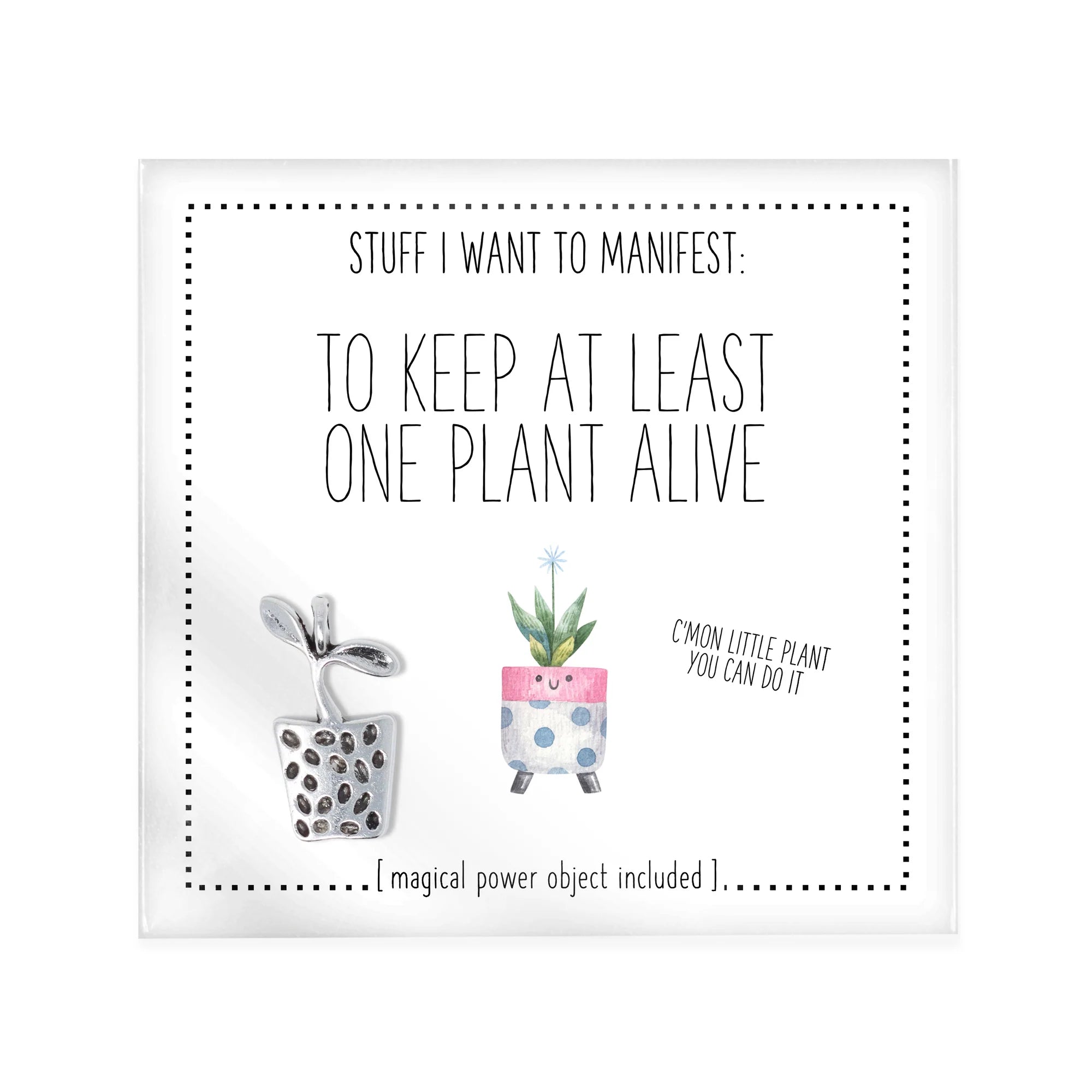 To Keep at Least One Plant Alive Manifest Card