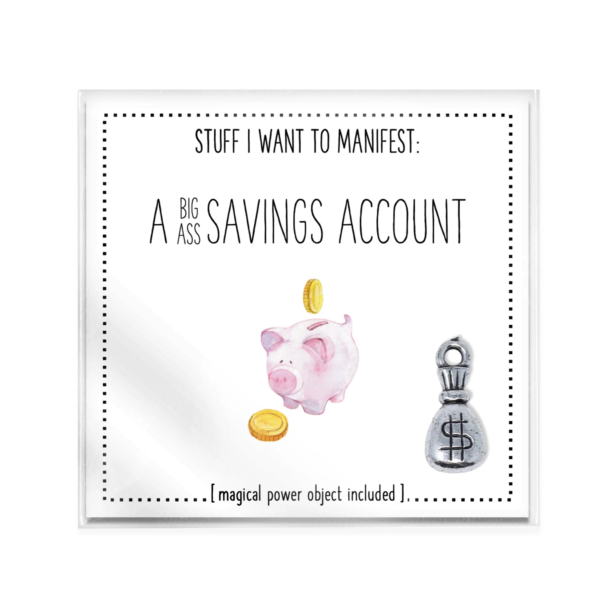 A Big Ass Savings Account Manifest Card