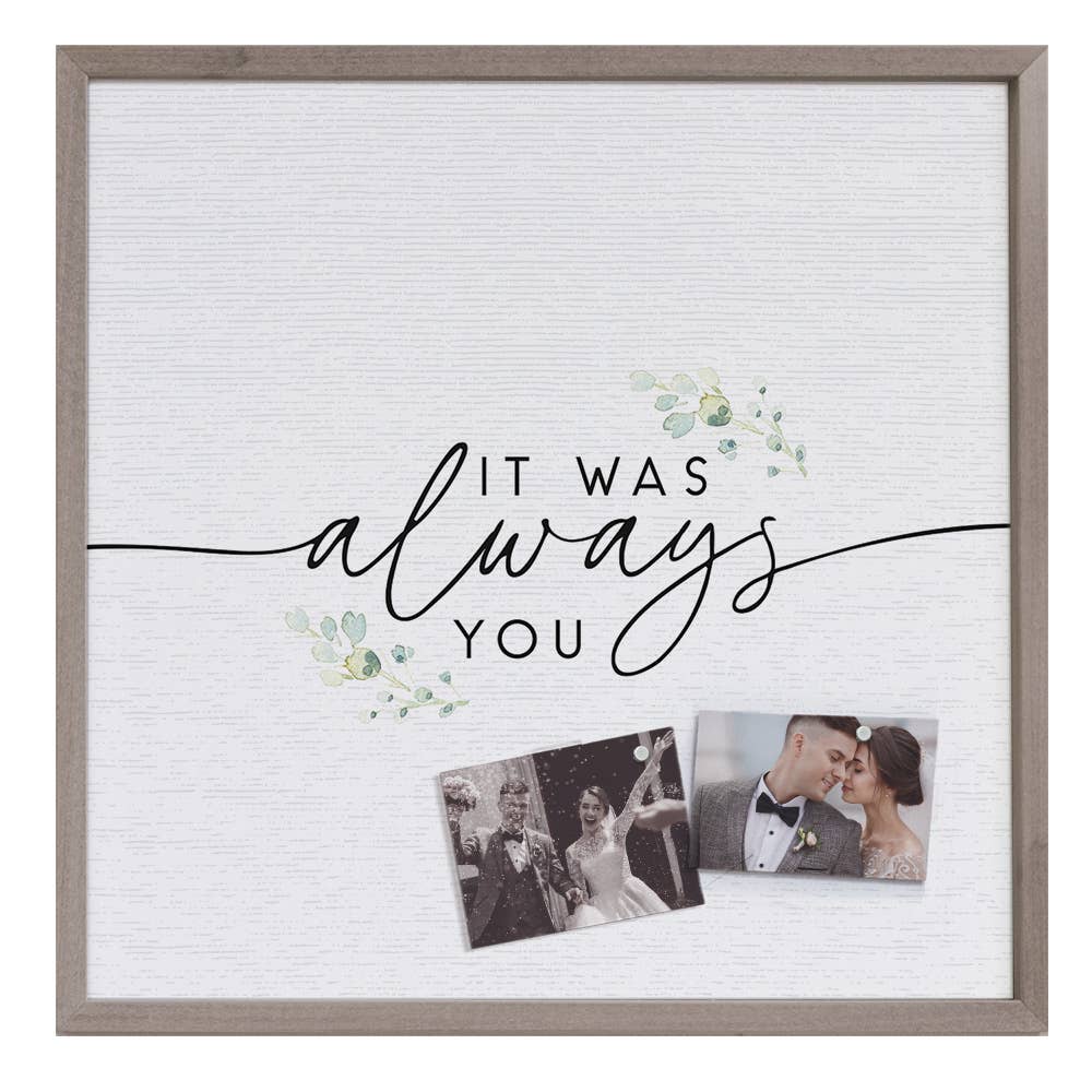 Always You Magnetic Message Board