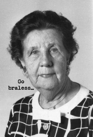 Go Braless Greeting Card - Just For Fun