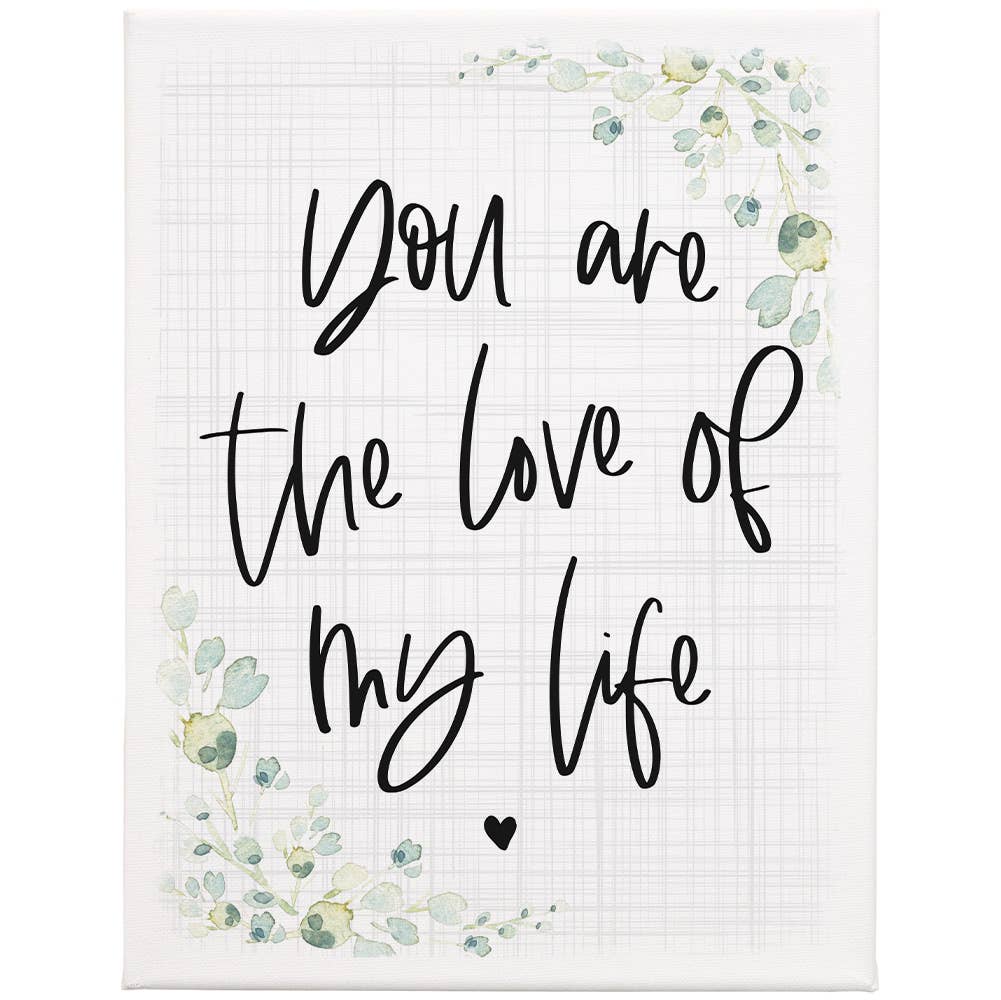 Love Of My Life - Wrapped Canvas Sign