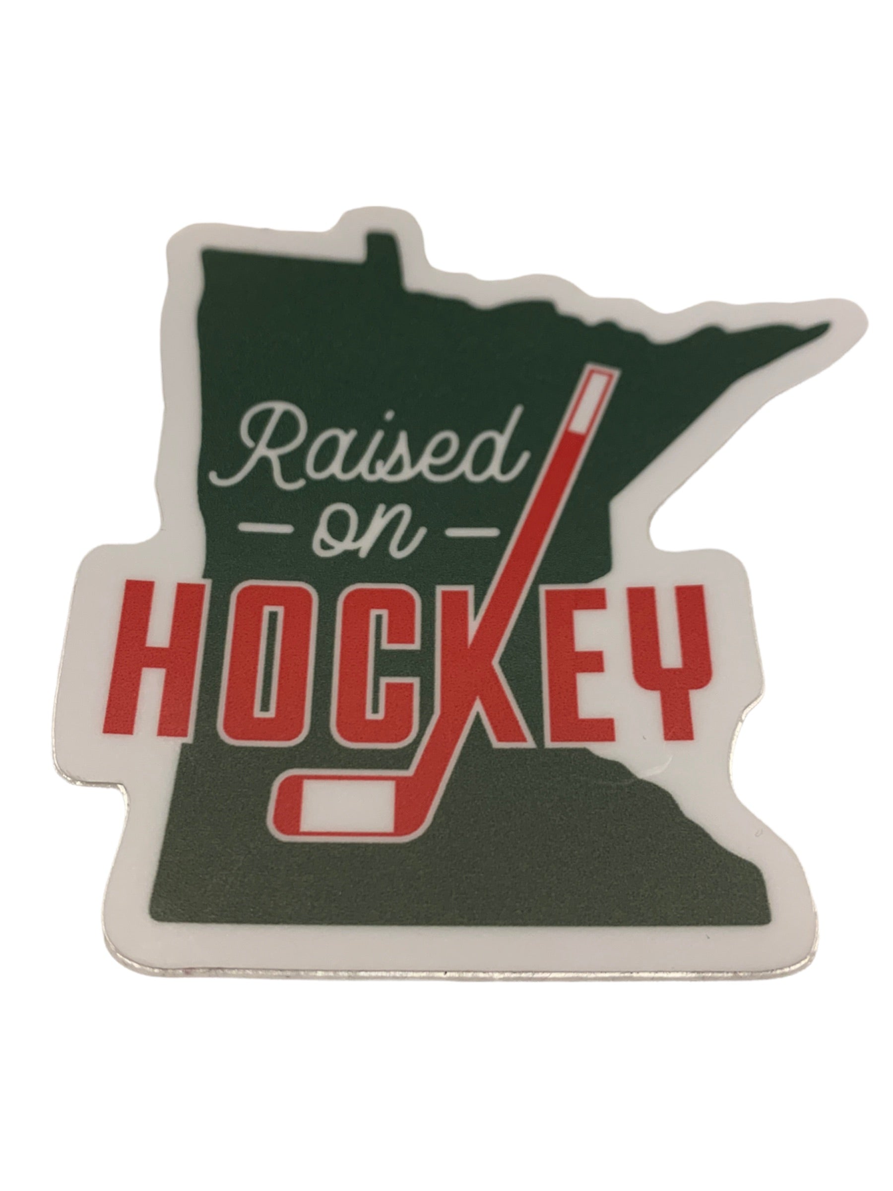 MN Raised On Hockey Sticker