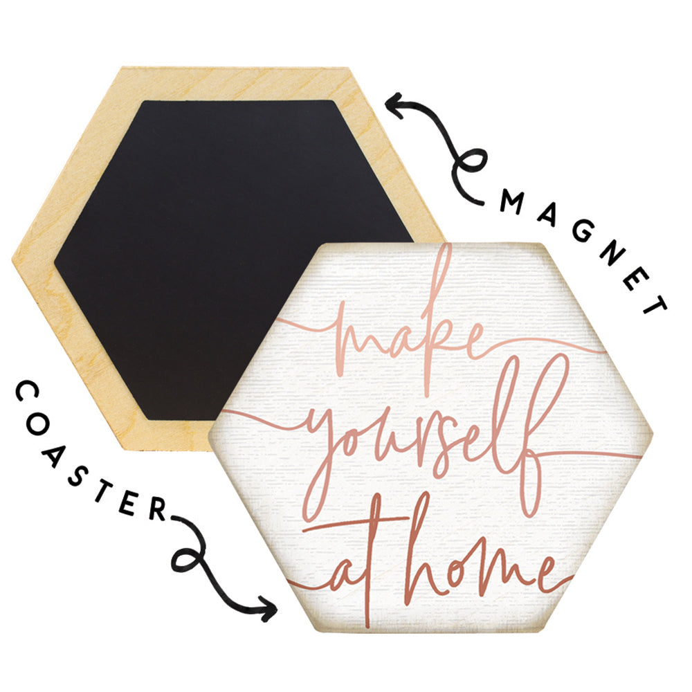 Make Yourself At Home Coaster/Magnet