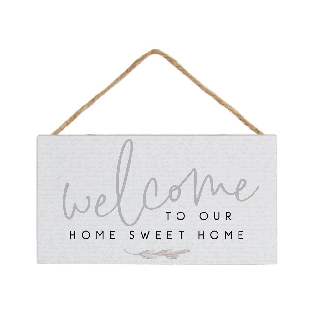 Welcome To Our Home Hanging Sign