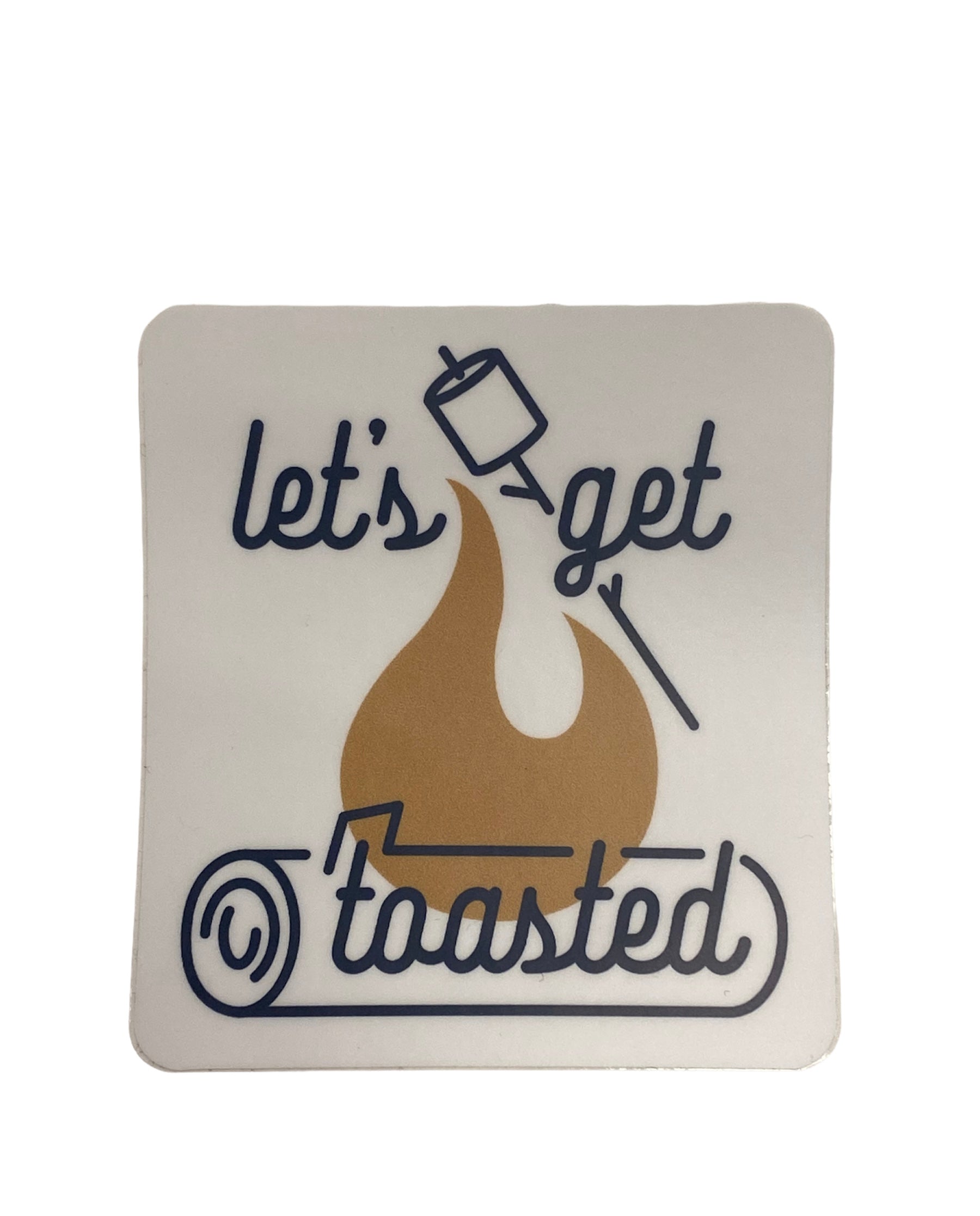 Let's Get Toasted Stickers