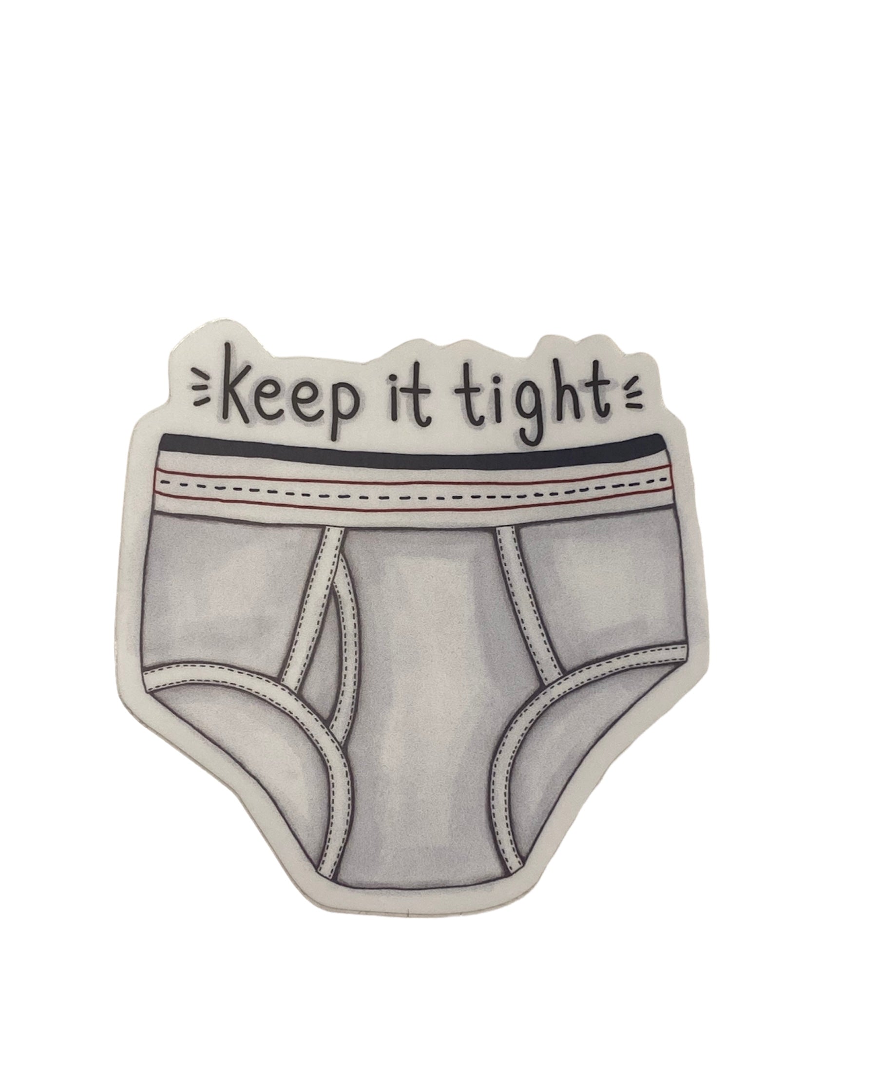 Keep it Tight - 3 Art Sticker