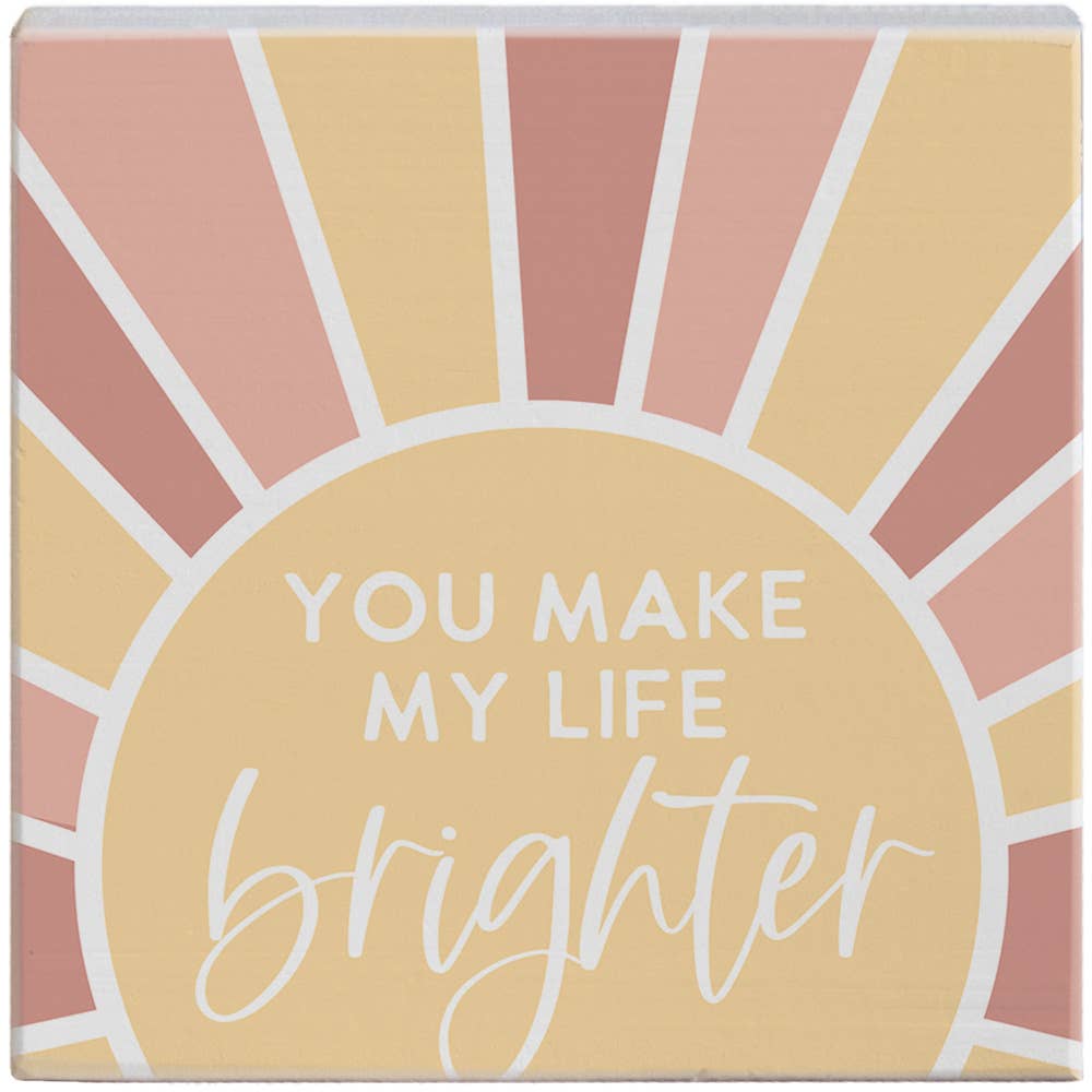 Make My Life Brighter - Gift-A-Block