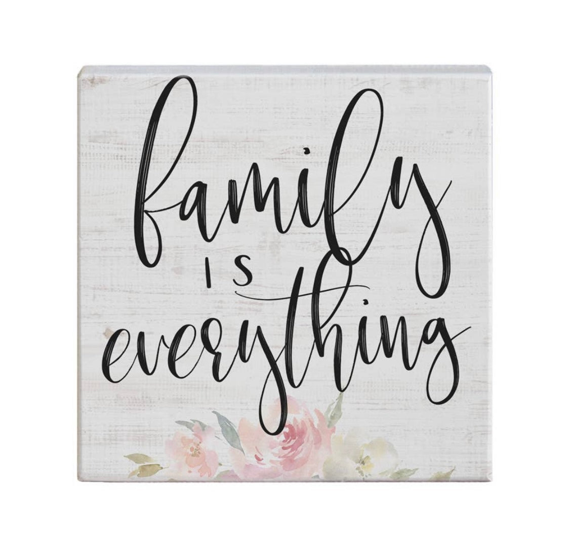 Family Is Everything Sign