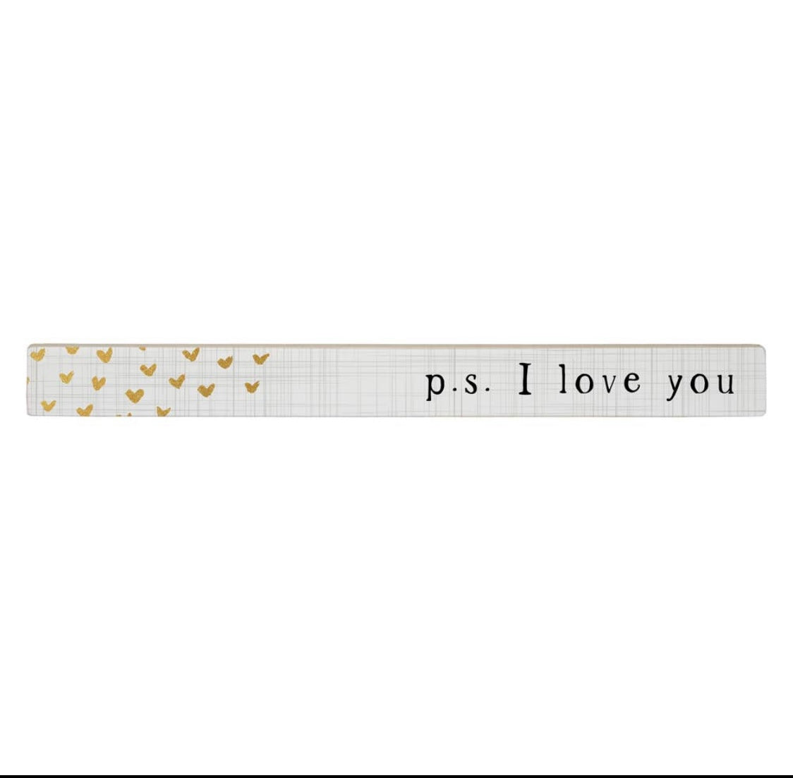 PS I Love You Stick Sign